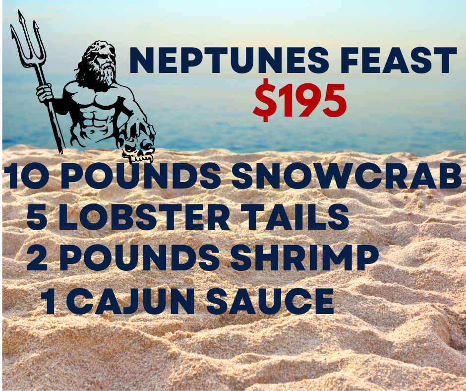 NEPTUNES FEAST --- LOBSTER/CRAB/SHRIMP/SAUCE